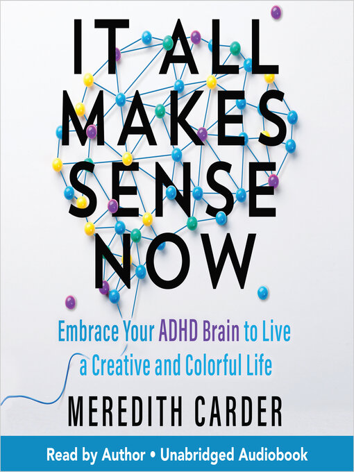 Title details for It All Makes Sense Now by Meredith Carder - Available